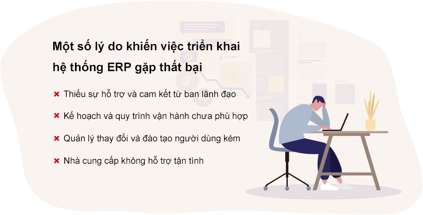 Lý do thất bại khi triển khai hệ thống ERP Triển khai ERP thất bại thường xuất phát từ nhiều nguyên nhân.
